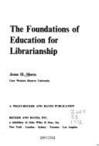 Image of The Foundations of education for librarianship
